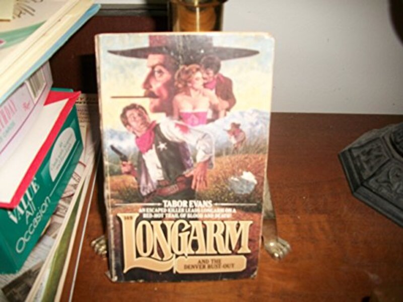 Book cover for "Longarm and the Denver Bustout" by Tabor Evans