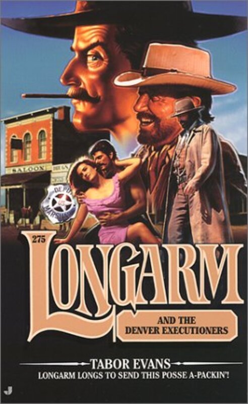 Book cover for "Longarm and the Denver Executioners" by Tabor Evans