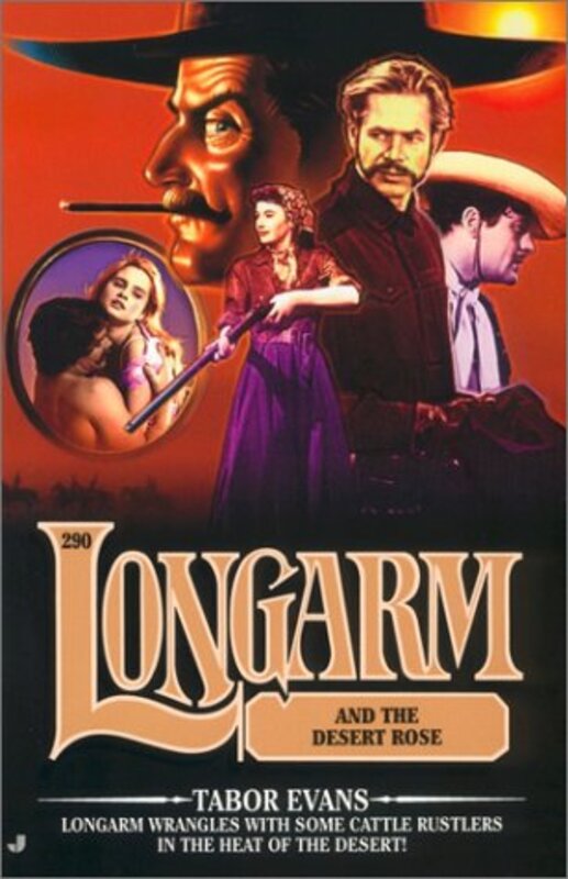 Book cover for "Longarm and the Desert Rose" by Tabor Evans