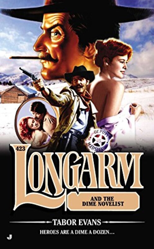 Book cover for "Longarm and the Dime Novelist" by Tabor Evans