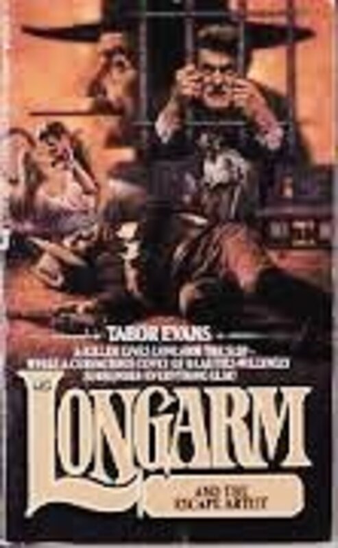 Book cover for "Longarm and the Escape Artist" by Tabor Evans