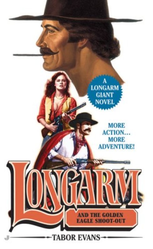Book cover for "Longarm and the Golden Eagle Shoot-Out" by Tabor Evans