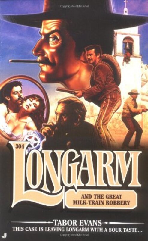Book cover for "Longarm and the Great Milk Train Robbery" by Tabor Evans