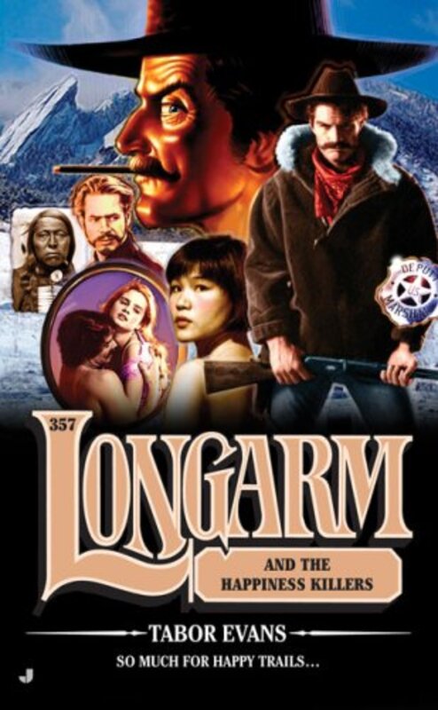 Book cover for "Longarm and the Happiness Killers" by Tabor Evans