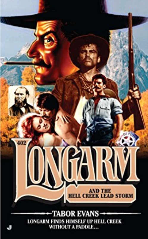 Book cover for "Longarm and the Hell Creek Lead Storm" by Tabor Evans