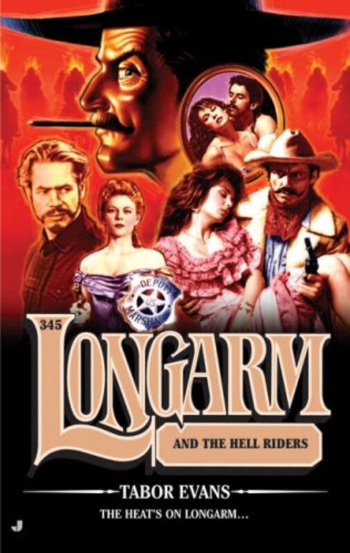 Book cover for "Longarm and the Hell Riders" by Tabor Evans