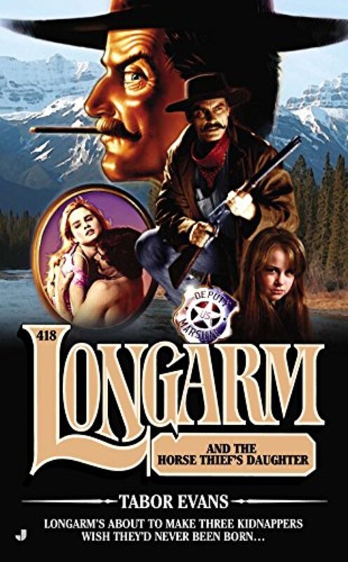 Book cover for "Longarm and the Horse Thief's Daughter" by Tabor Evans