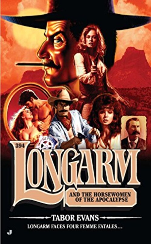 Book cover for "Longarm and the Horsewomen of the Apocalypse" by Tabor Evans