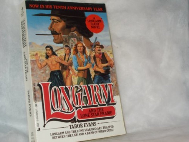 Book cover for "Longarm and the Lone Star Frame" by Tabor Evans