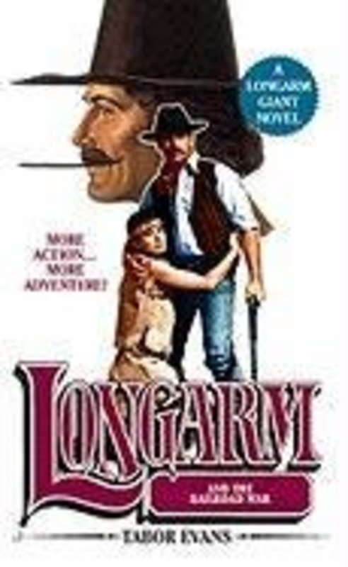 Book cover for "Longarm and the Railroad War" by Tabor Evans