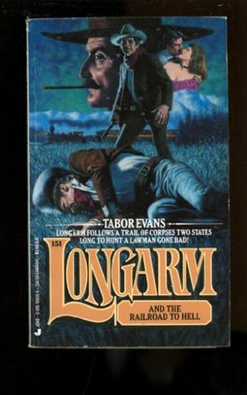 Book cover for "Longarm and the Railroad to Hell" by Tabor Evans