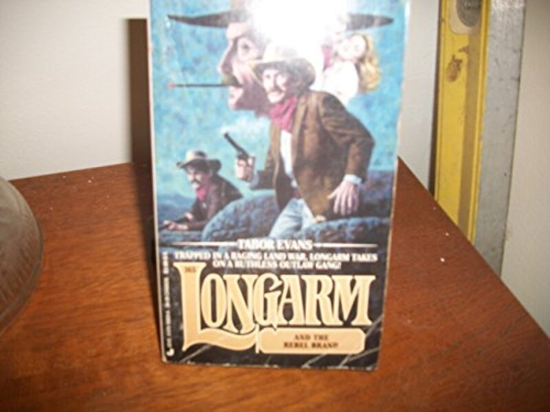 Book cover for "Longarm and the Rebel Brand" by Tabor Evans