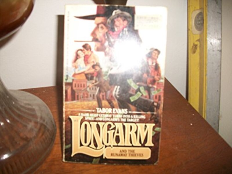 Book cover for "Longarm and the Runaway Thieves" by Tabor Evans