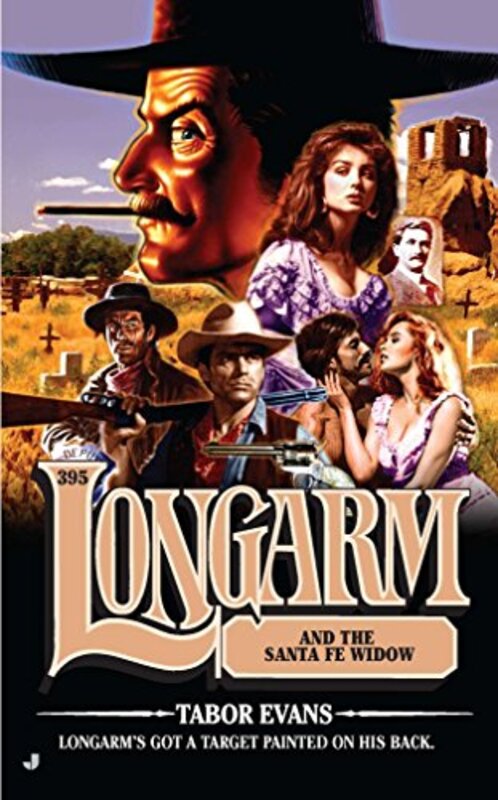 Book cover for "Longarm and the Santa Fe Widow" by Tabor Evans