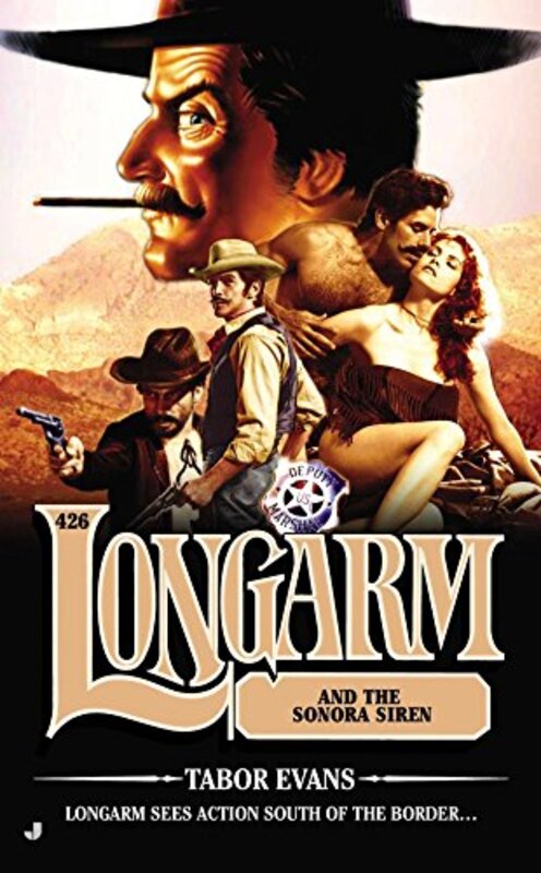 Book cover for "Longarm and the Sonora Siren" by Tabor Evans