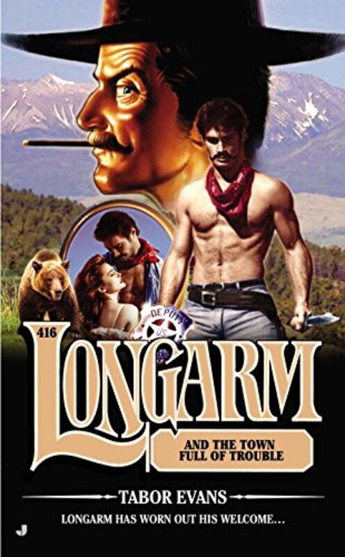 Book cover for "Longarm and the Town Full of Trouble" by Tabor Evans