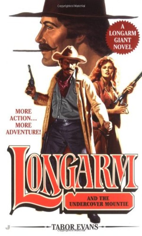 Book cover for "Longarm and the Undercover Mountie" by Tabor Evans