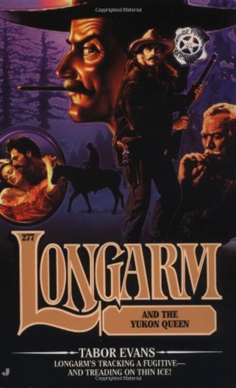 Book cover for "Longarm and the Yukon Queen" by Tabor Evans
