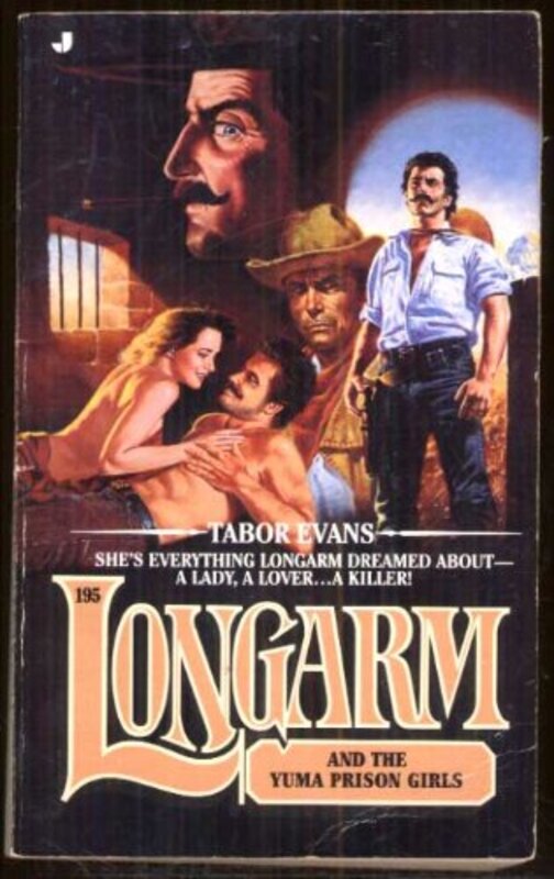 Book cover for "Longarm and the Yuma Prison Girls" by Tabor Evans