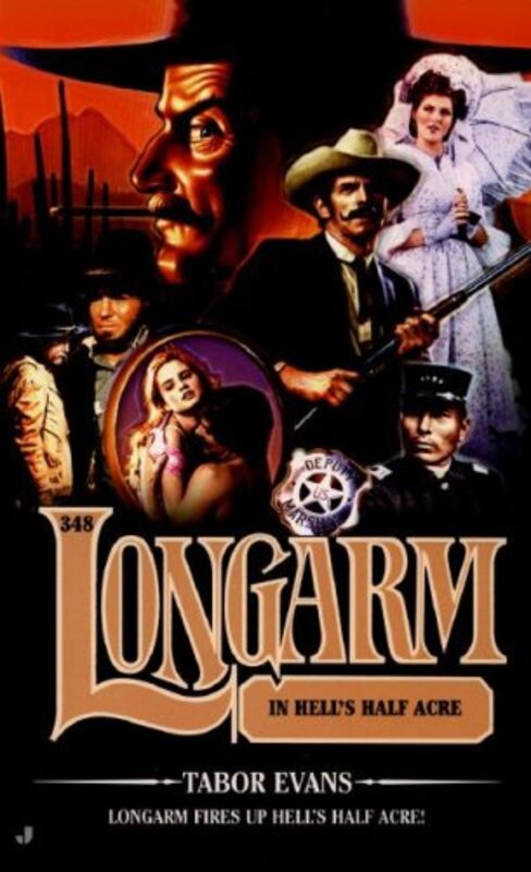 Book cover for "Longarm in Hell's Half Acre" by Tabor Evans