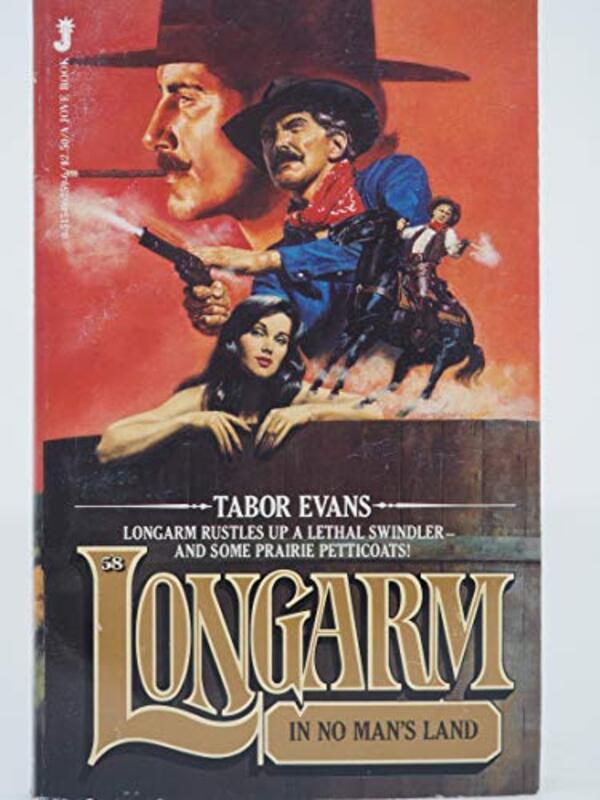 Book cover for "Longarm in No Man's Land" by Tabor Evans