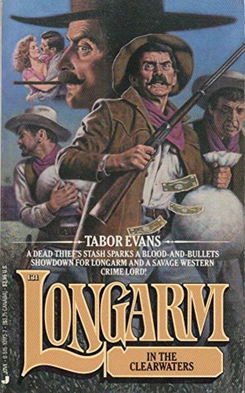 Book cover for "Longarm in the Clearwaters" by Tabor Evans