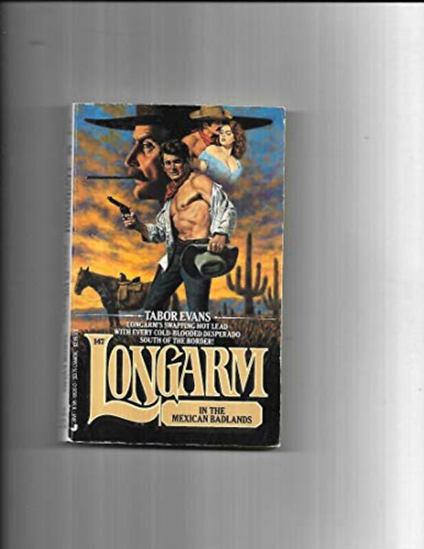 Book cover for "Longarm in the Mexican Badlands" by Tabor Evans