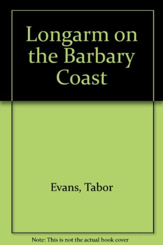 Book cover for "Longarm on the Barbary Coast" by Tabor Evans