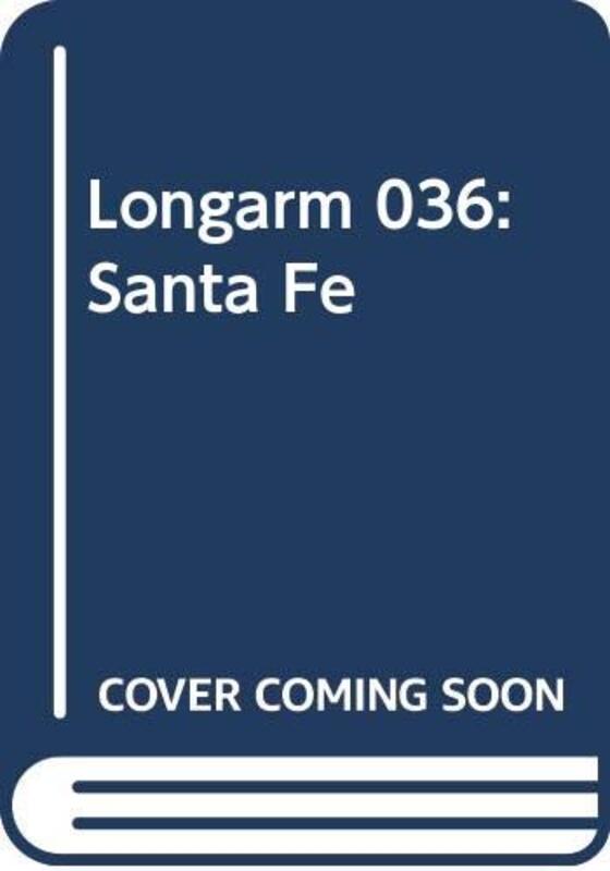 Book cover for "Longarm on the Santa Fe" by Tabor Evans