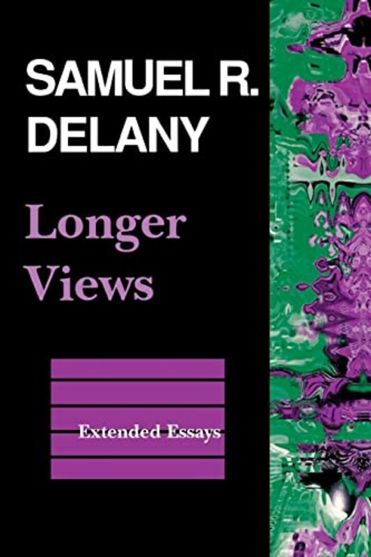 Book cover for "Longer Views" by Samuel R Delany