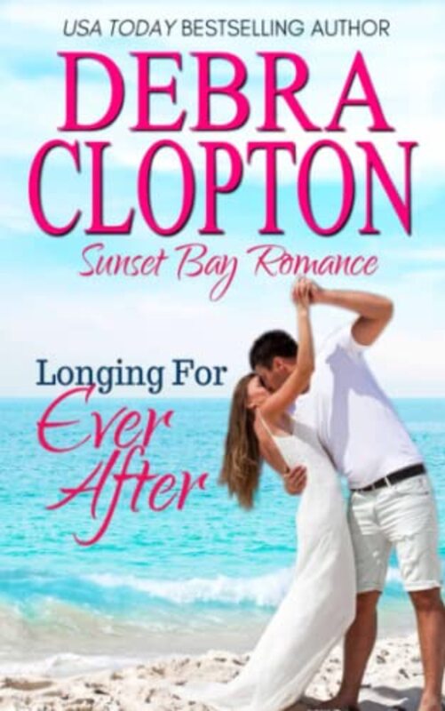 Book cover for "Longing for Ever After" by Debra Clopton