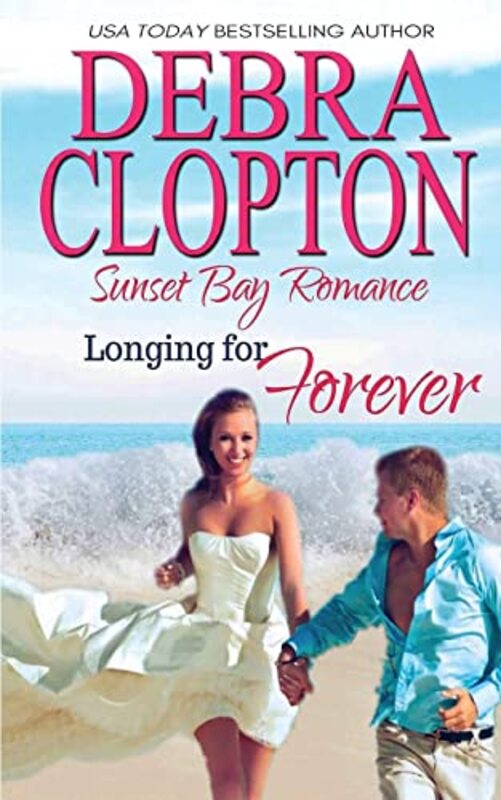 Book cover for "Longing for Forever" by Debra Clopton