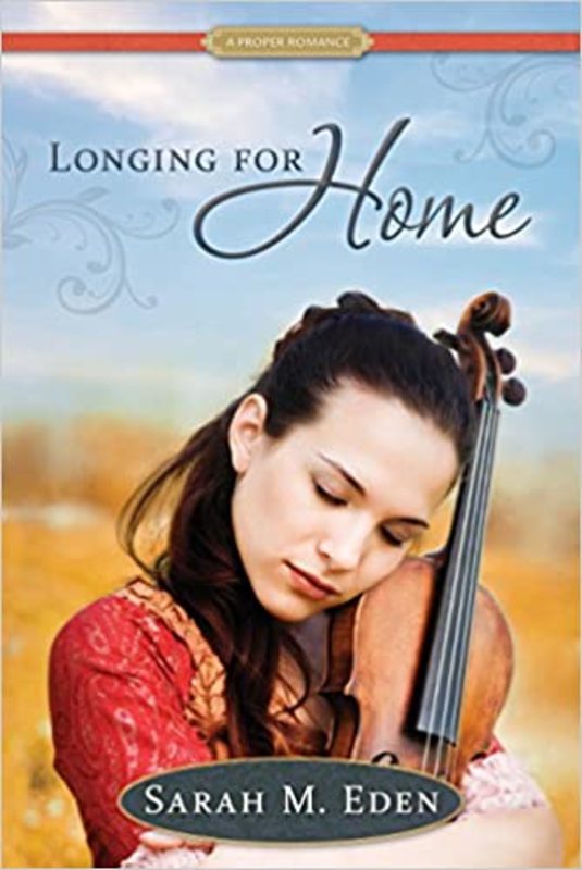 Book cover for "Longing for Home" by Sarah M Eden
