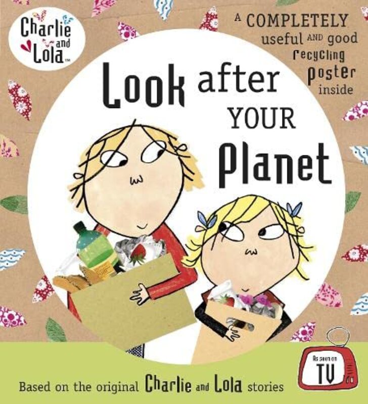 Book cover for "Look After Your Planet" by Lauren Child