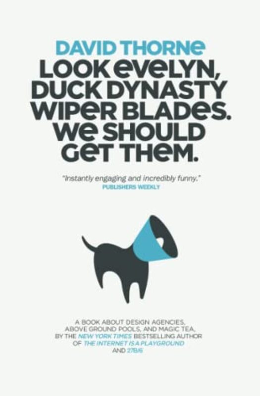 Book cover for "Look Evelyn Duck Dynasty Wiper Blades. We Should Get Them" by David Thorne
