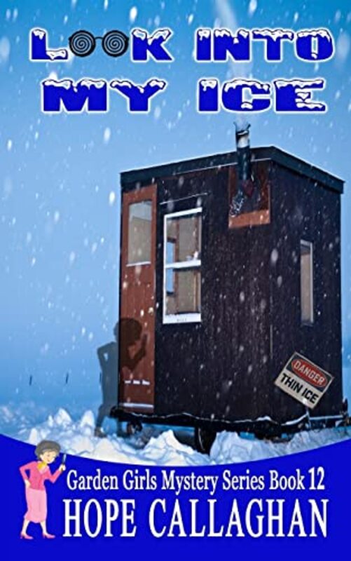 Book cover for "Look Into My Ice" by Hope Callaghan