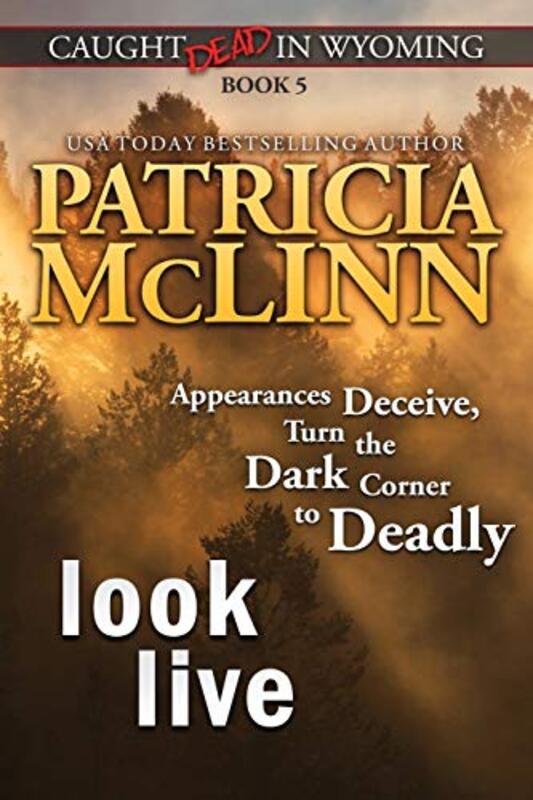 Book cover for "Look Live" by Patricia McLinn