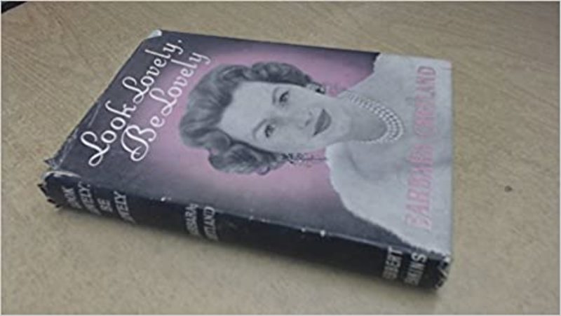 Book cover for "Look Lovely, Be Lovely" by Barbara Cartland