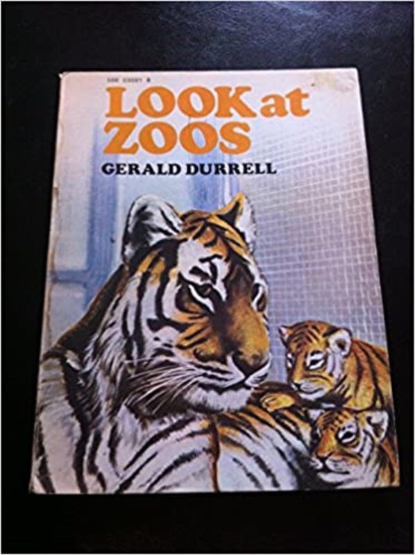 Book cover for "Look at Zoos" by Gerald Durrell