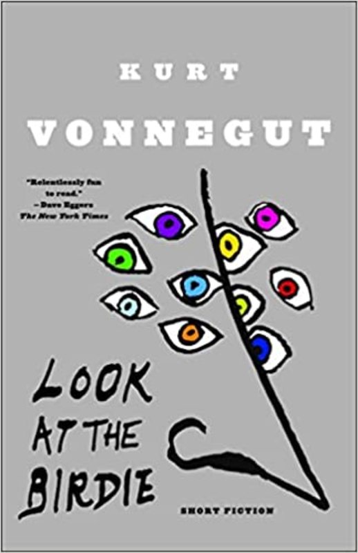 Book cover for "Look at the Birdie" by Kurt Vonnegut