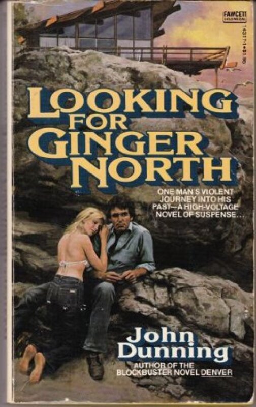 Book cover for "Looking For Ginger North" by John Dunning