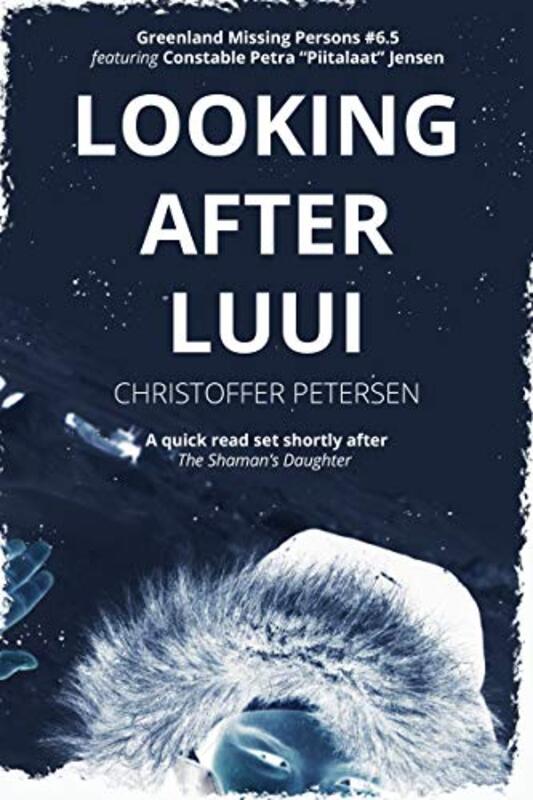 Book cover for "Looking after Luui" by Christoffer Petersen