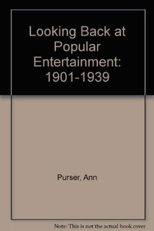 Book cover for "Looking back at popular entertainment" by Ann Purser