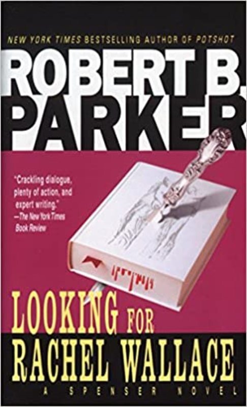 Book cover for "Looking for Rachel Wallace" by Robert B Parker
