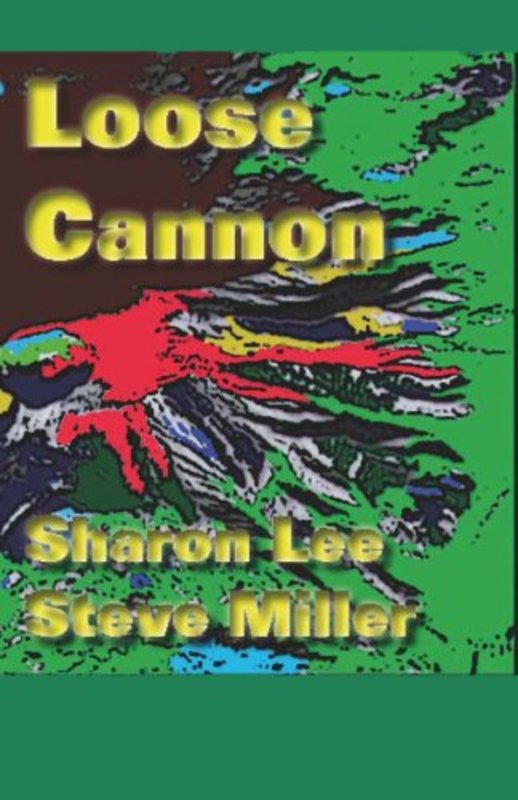 Book cover for "Loose Cannon" by Sharon Lee