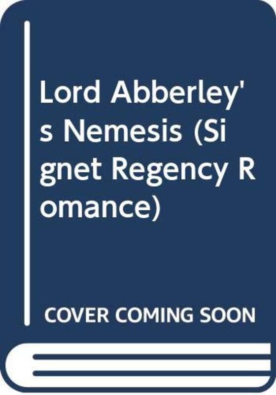 Book cover for "Lord Abberley's Nemesis" by Lynne Scott Drennan