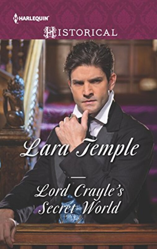 Book cover for "Lord Crayle's Secret World" by Lara Temple