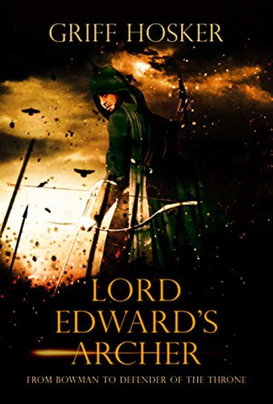 Book cover for "Lord Edward's Archer" by Griff Hosker