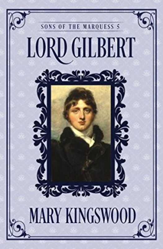 Book cover for "Lord Gilbert" by Mary Kingswood