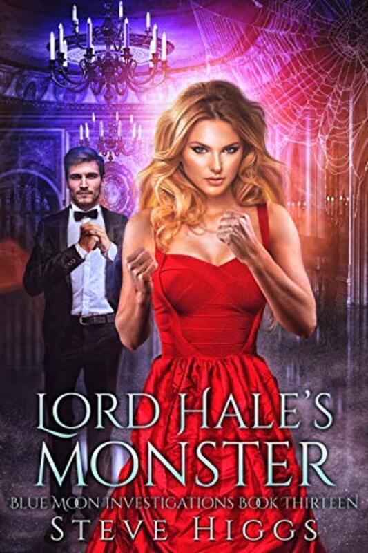 Book cover for "Lord Hale's Monster" by Steve Higgs
